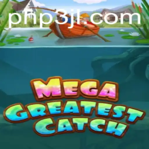 Exploring the World of MegaGreatestCatch
